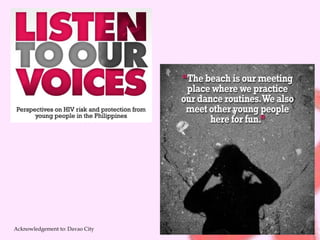 Acknowledgement to: Davao City 
 