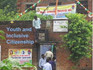 Youth and 
Inclusive 
Citizenship 
 