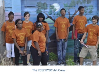 The 2012 BYDC Art Crew
 