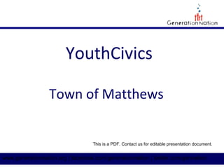 GenerationNation.org
Town of Matthews
This is a PDF. Contact us for editable presentation document.
 