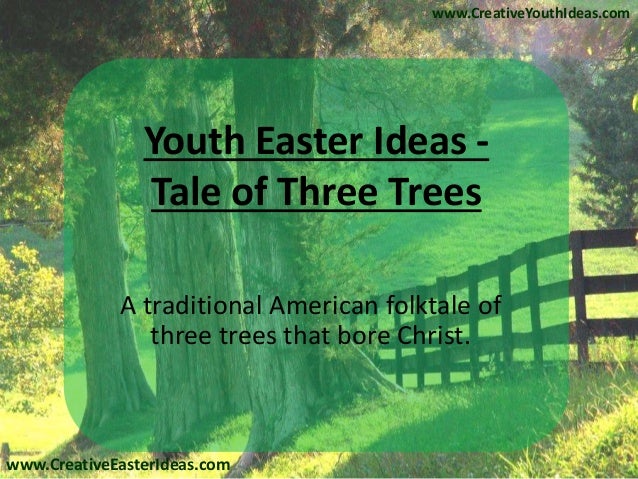 The Three Trees Easter Play – Easter Play Script – OSUUA