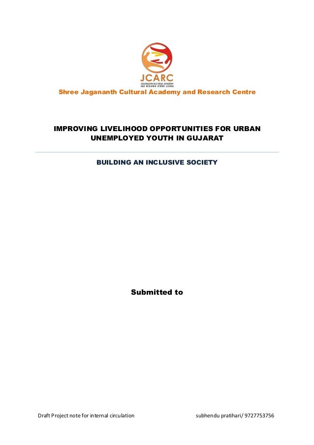 Draft Project note for internal circulation subhendu pratihari/ 9727753756
Shree Jagananth Cultural Academy and Research C...