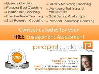 Contact us today for your  FREE  Engagement Assessment  