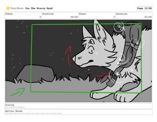 Scene
5
Duration
04:00
Panel
3
Duration
01:00
Dialog
Wolf: "Like the ones who came before you."
Action Notes
As the Fox puts on the quiver, the stars surrounding it begin to swell and brighten. Stars in the sky start to appear.
You The Starry Eyed Page 31/48
 