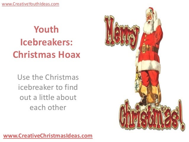youth icebreakers christmas hoax youth icebreakers christmas hoax