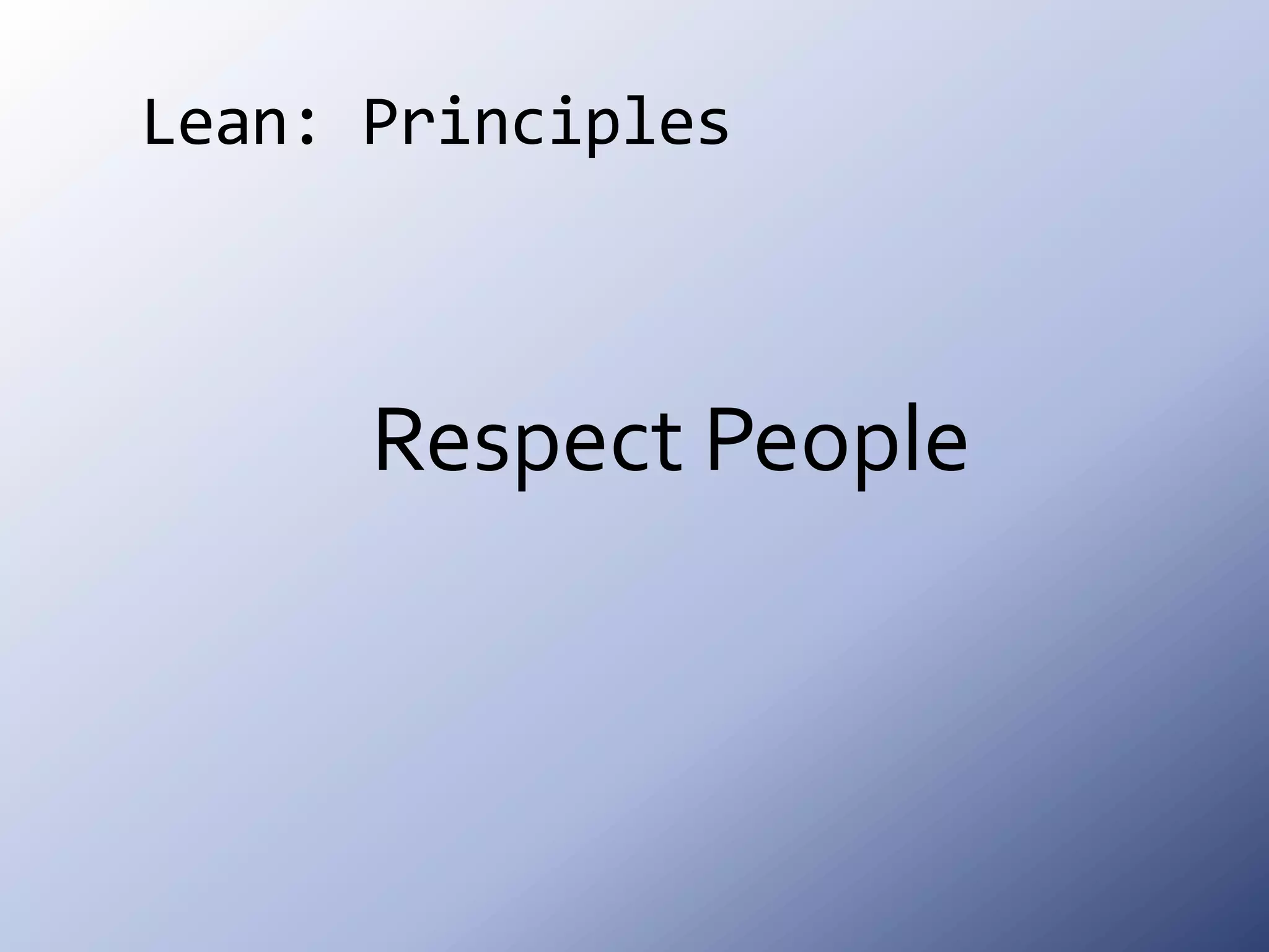 Lean: PrinciplesRespect People