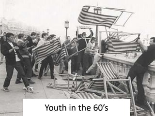 Youth in the 60’s 