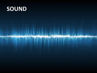 SOUND