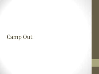 Camp Out