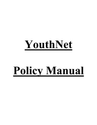 YouthNet

Policy Manual
 