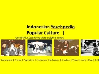 (Youthlab Indo) Indonesian Youthpedia 2012: Comprehensive Information on Indonesian Youth Culture (Full Version)