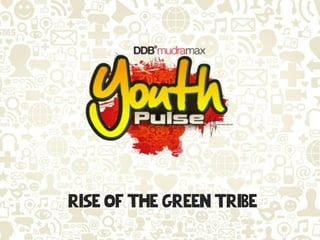 RISE OF THE GREEN TRIBE
 