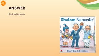 ANSWER
Shalom Namaste
 