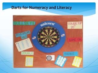 Darts for Numeracy and Literacy
 