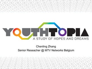 Chenling Zhang Senior Reseacher @ MTV Networks Belgium 