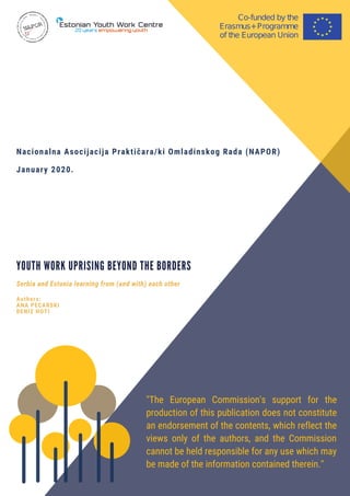 "The European Commission's support for the
production of this publication does not constitute
an endorsement of the conten...