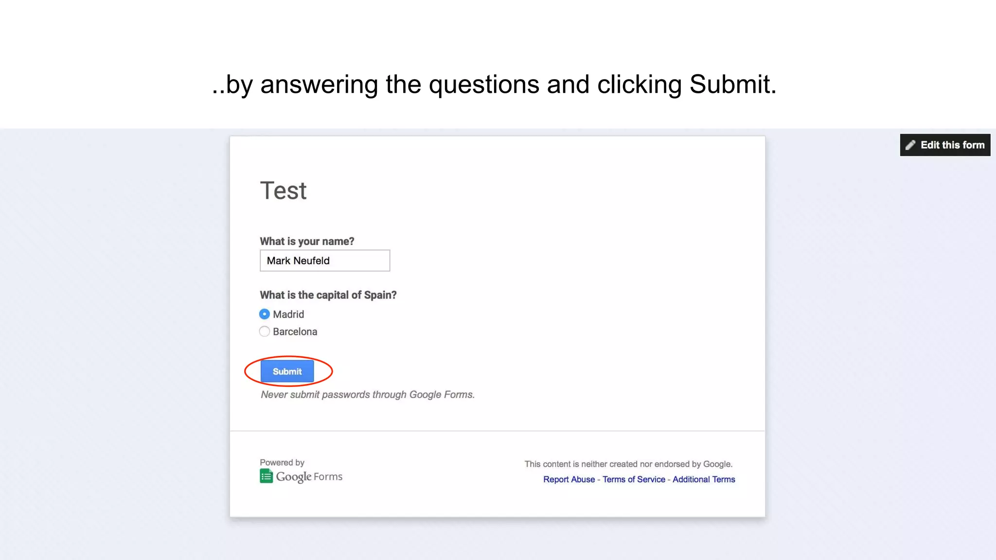 ..by answering the questions and clicking Submit.
 