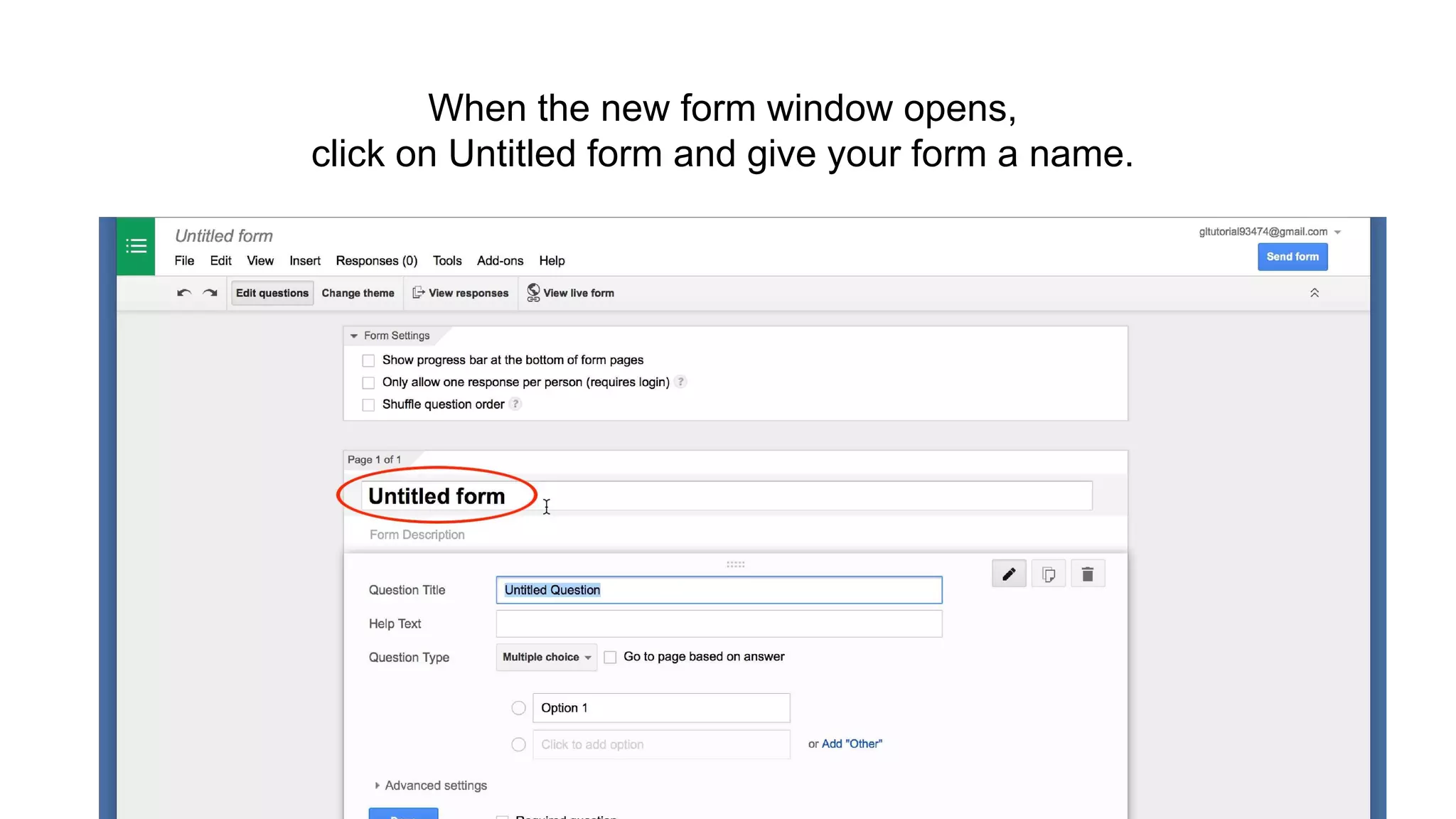 When the new form window opens,
click on Untitled form and give your form a name.
 