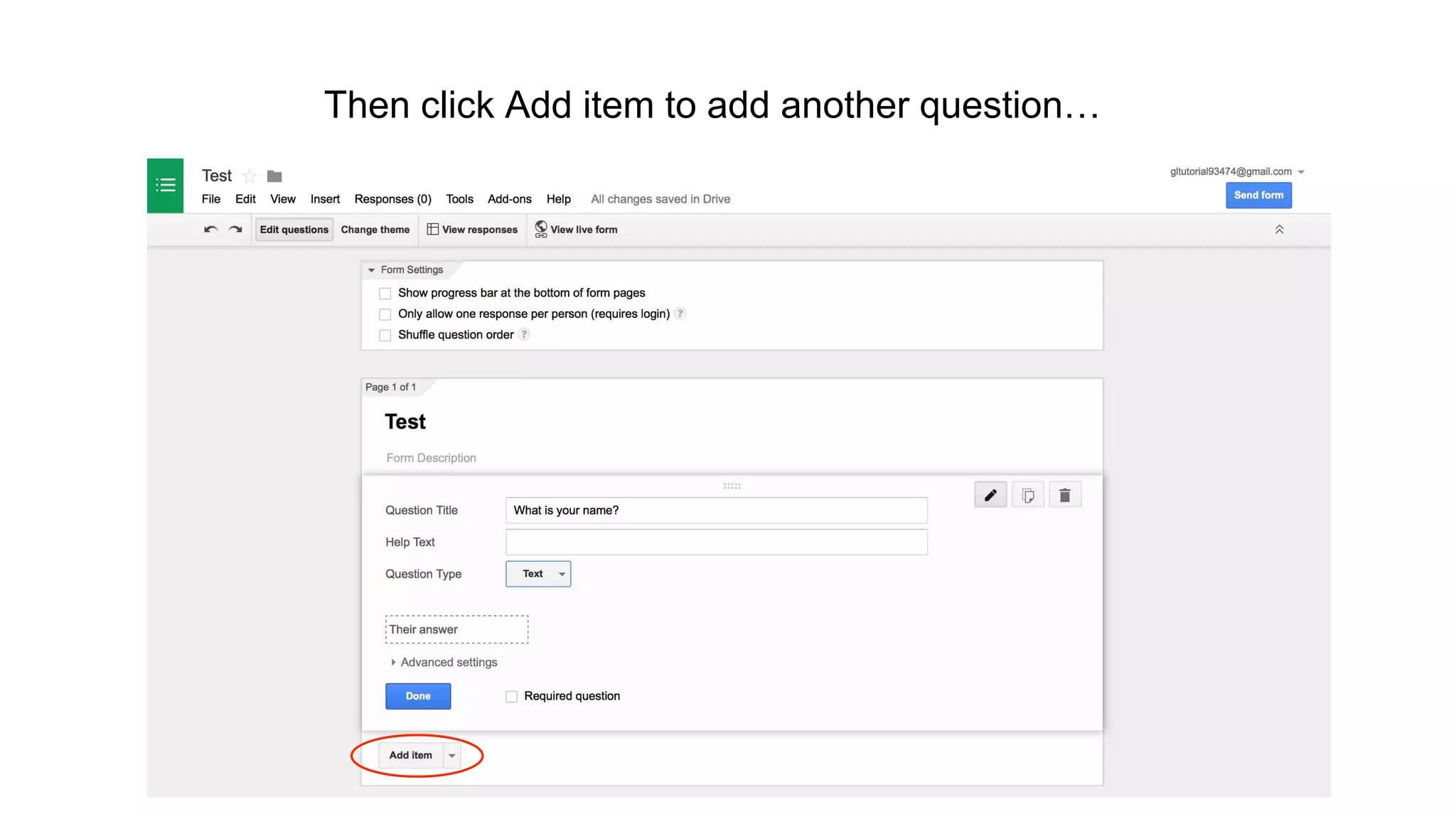 Then click Add item to add another question…
 