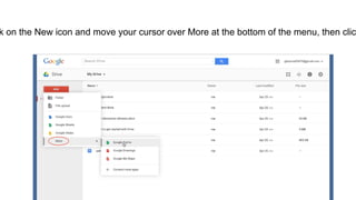 k on the New icon and move your cursor over More at the bottom of the menu, then clic
 