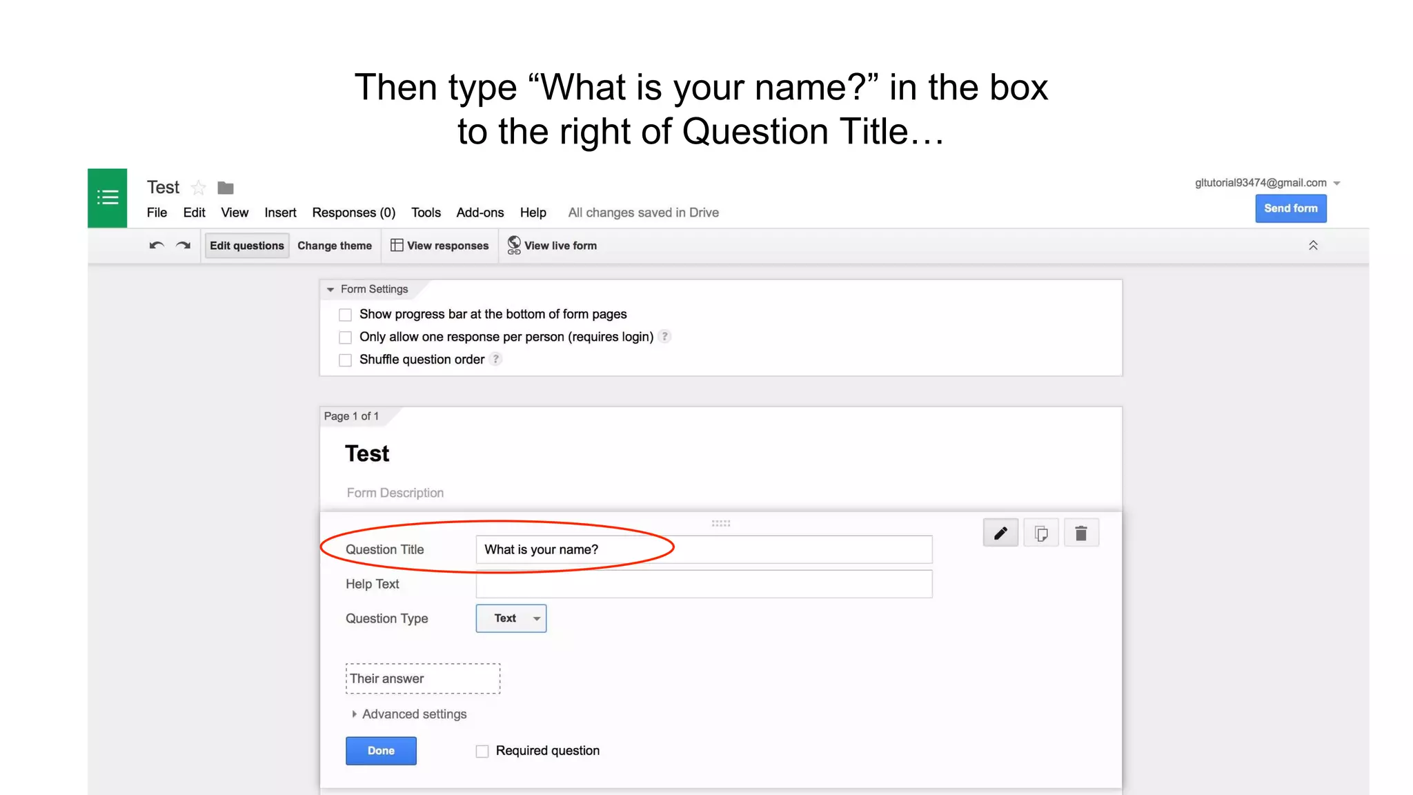 Then type “What is your name?” in the box
to the right of Question Title…
 
