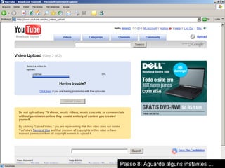 Passo 8: Aguarde alguns instantes ... 