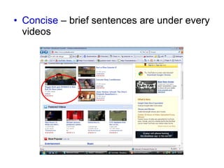 Concise  – brief sentences are under every videos 
