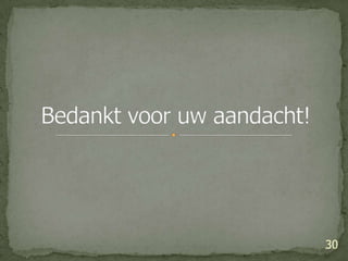 Bedankt voor uw aandacht!30