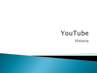 YouTube Historia 