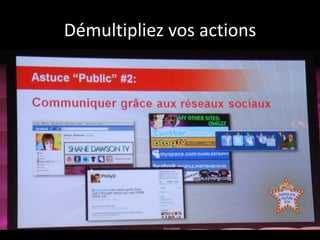 Démultipliez vos actions