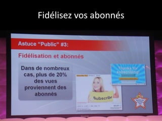Fidélisez vos abonnés