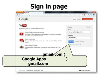 Sign in page
gmail.com (
Google Apps )
gmail.com
 