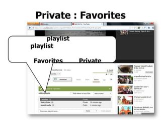 Private : Favorites
playlist
playlist
Favorites Private
 