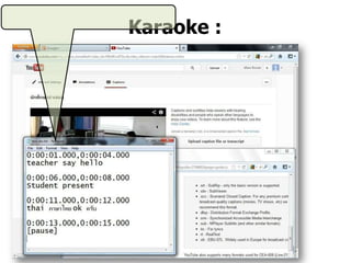 Karaoke :
 