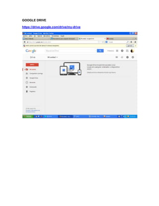 GOOGLE DRIVE
https://drive.google.com/drive/my-drive
 