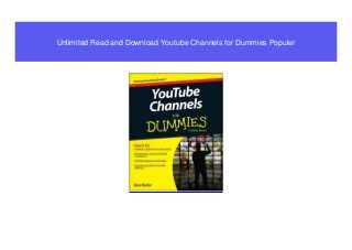 Unlimited Read and Download Youtube Channels for Dummies Populer
 
