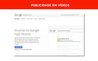 PUBLICIDADE EM VÍDEOS
 