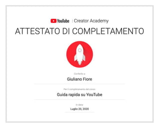 Giuliano Fiore - YouTube Creator Academy Certification by Google