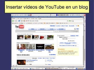 Insertar vídeos de YouTube en un blog 