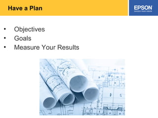 Have a Plan Objectives Goals Measure Your Results 