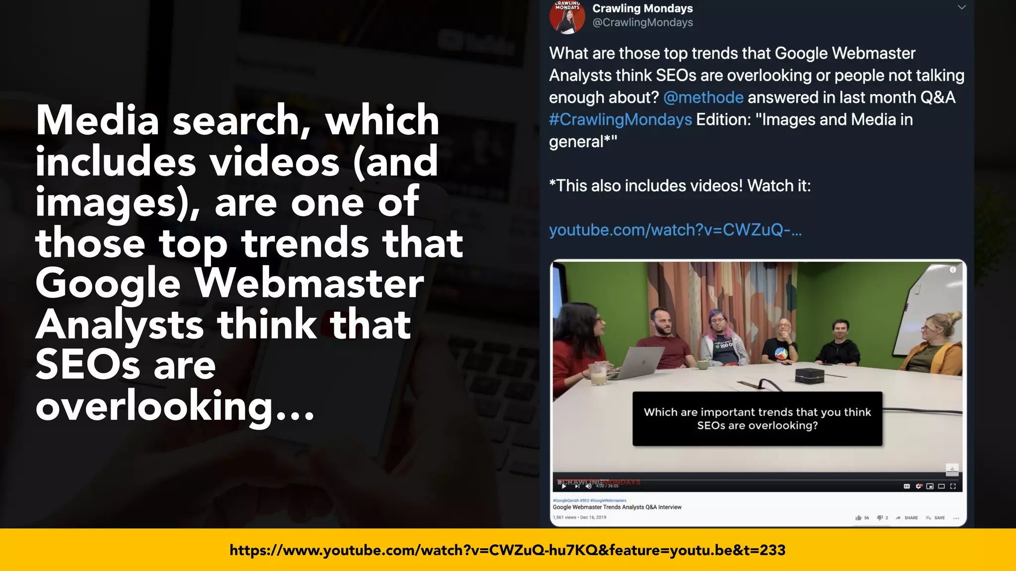 #videoseo at #smxwest by @aleyda from @orainti
Media search, which
includes videos (and
images), are one of
those top trends that
Google Webmaster
Analysts think that
SEOs are
overlooking…
https://www.youtube.com/watch?v=CWZuQ-hu7KQ&feature=youtu.be&t=233
 