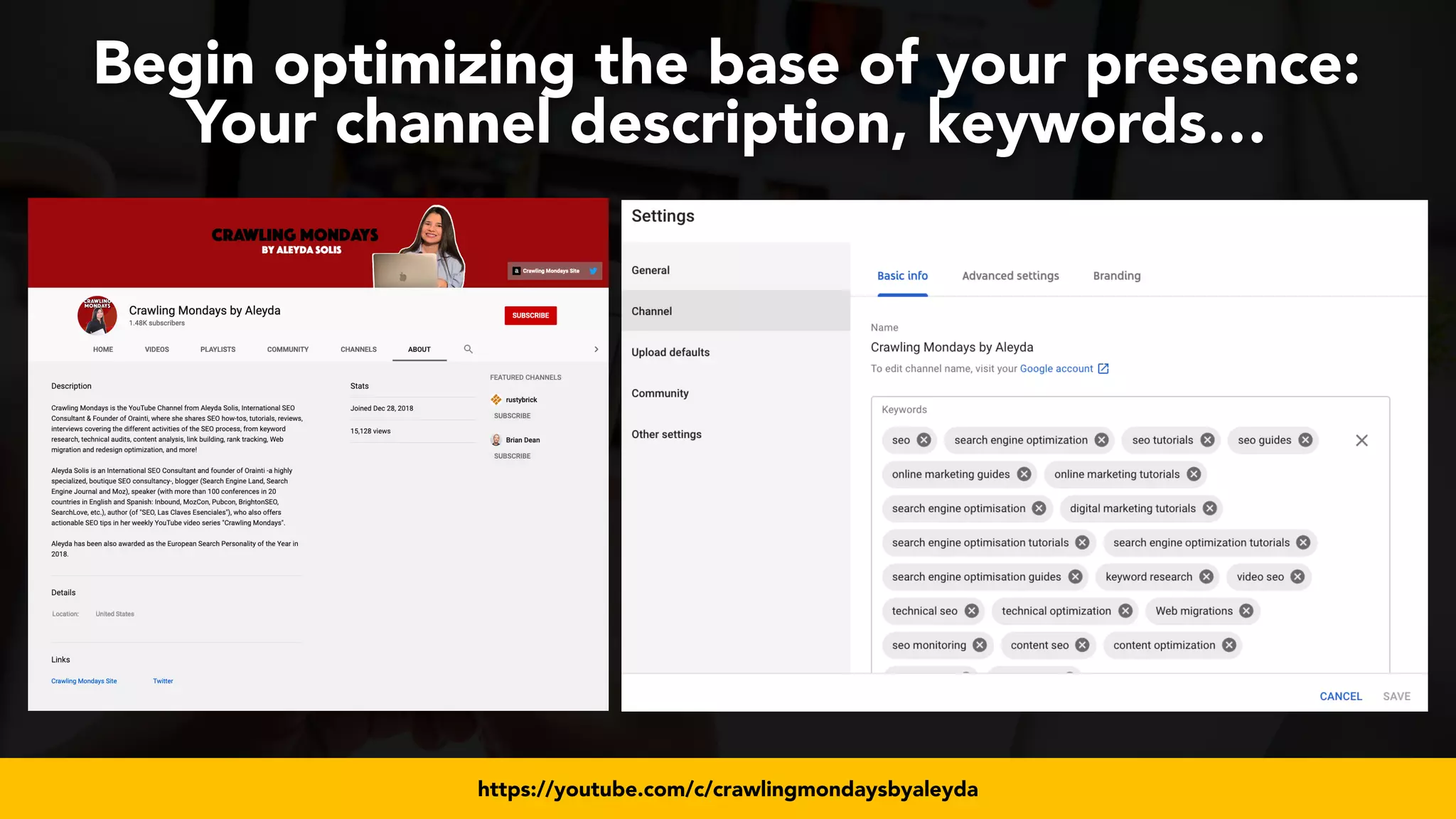 #videoseo at #smxwest by @aleyda from @oraintihttps://youtube.com/c/crawlingmondaysbyaleyda
Begin optimizing the base of your presence:
Your channel description, keywords…
 