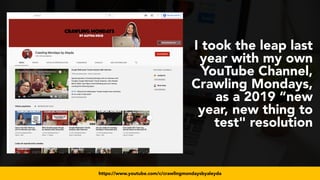 #videoseo at #smxwest by @aleyda from @oraintihttps://www.youtube.com/c/crawlingmondaysbyaleyda
I took the leap last
year with my own
YouTube Channel,
Crawling Mondays,
as a 2019 “new
year, new thing to
test" resolution
 