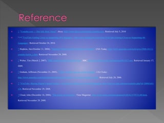  ^ "Youtube.com — Site Info from Alexa". Alexa. http://www.alexa.com/siteinfo/youtube.com. Retrieved July 5, 2010
 ^ a b "YouTube Getting Closer to Supporting 40 Languages". http://www.findmysoft.com/news/YouTube-Getting-Closer-to-Supporting-40-
Languages/. Retrieved October 24, 2010.
 ^ Hopkins, Jim (October 11, 2006). "Surprise! There's a third YouTube co-founder". USA Today. http://www.usatoday.com/tech/news/2006-10-11-
youtube-karim_x.htm. Retrieved November 29, 2008.
 ^ Weber, Tim (March 2, 2007). "BBC strikes Google-YouTube deal". BBC. http://news.bbc.co.uk/1/hi/business/6411017.stm. Retrieved January 17,
2009.
 ^ Graham, Jefferson (November 21, 2005). "Video websites pop up, invite postings". USA Today.
http://www.usatoday.com/tech/news/techinnovations/2005-11-21-video-websites_x.htm. Retrieved July 28, 2006.
 ^ "YouTube: Sharing Digital Camera Videos". University of Illinois at Urbana-Champaign. http://www.cs.uiuc.edu/news/articles.php?id=2006Feb3-
126. Retrieved November 29, 2008.
 ^ Cloud, John (December 16, 2006). "The Gurus of YouTube". Time Magazine. http://www.time.com/time/printout/0,8816,1570721,00.html.
Retrieved November 29, 2008.
 