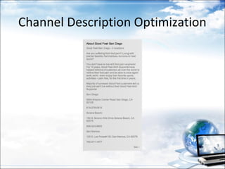 Channel Description Optimization
 