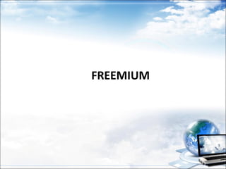 FREEMIUM
 