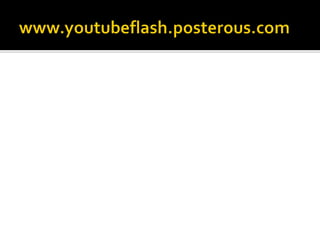 Youtube activities in a flash