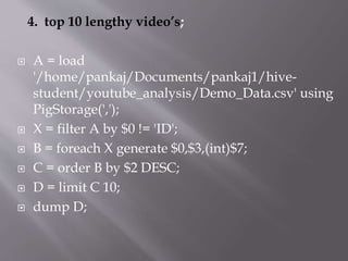 Youtube big data analysis using hadoop,pig,hive | PPTX