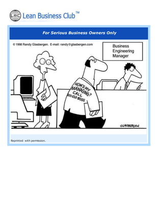 For Serious Business Owners Only
Reprinted with permission.
 