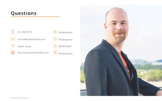 37
Broken Peanut Media, LLC.
Questions
@videojoshua
@jwethington
@videojoshua
@videojoshua
http://brokenpeanutmedia.com
Dallas, Texas
joshua@brokenpeanut.com
214-232-2013
 